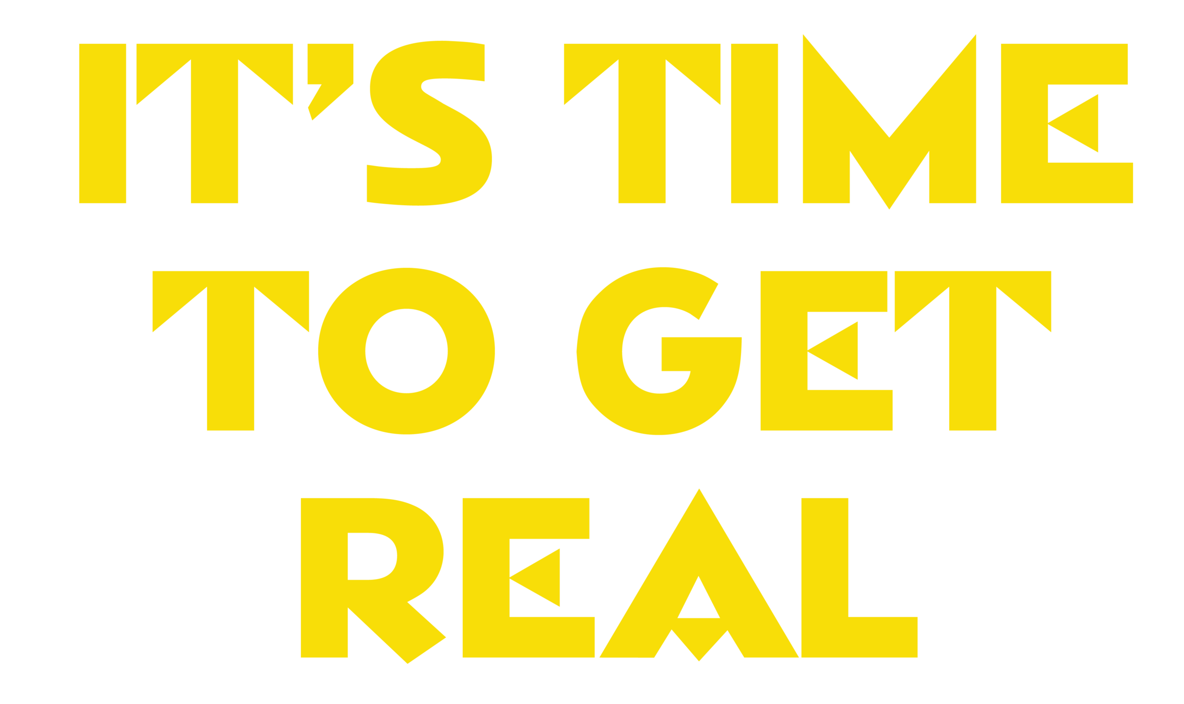 its time to get real